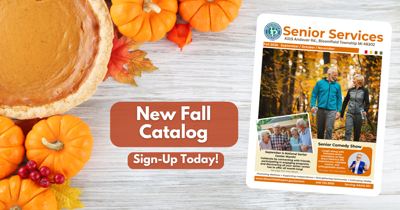 New Senior Services Fall 2026 Catalog is Available Now!