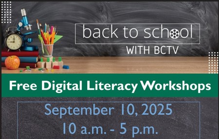 Back to School With BCTV Free Digital Literacy Workshops on September 10