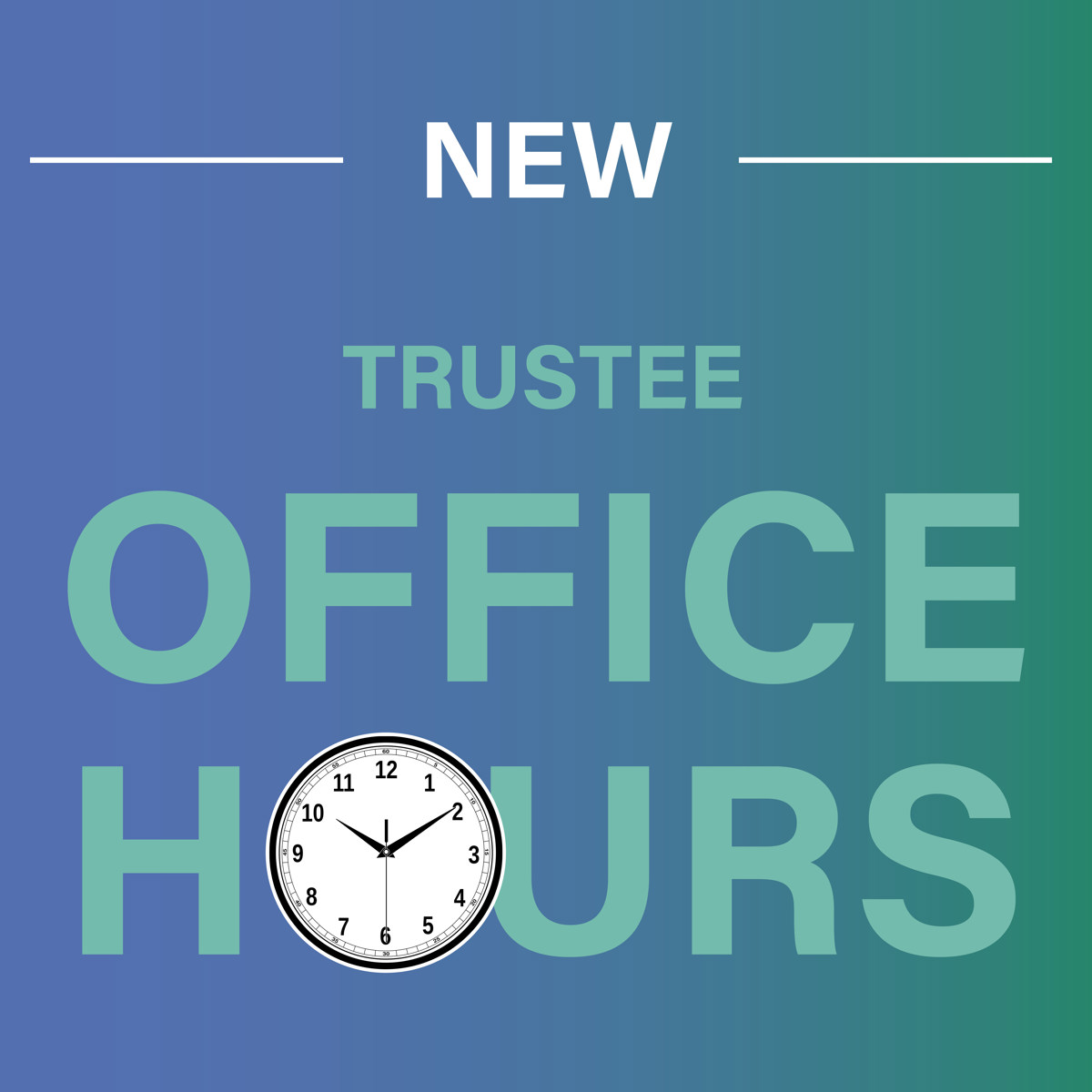 The words "New trustee office hours" with a clock. 